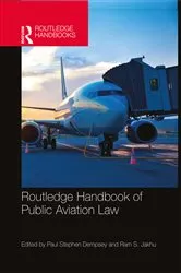 Book cover of Routledge Handbook of Public Aviation Law by Paul Stephen Dempsey