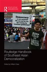 Book cover of Routledge Handbook of Southeast Asian Democratization by William Case
