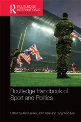 Book cover of Routledge Handbook of Sport and Politics by Alan Bairner