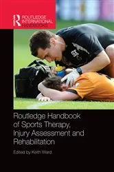 Book cover of Routledge Handbook of Sports Therapy, Injury Assessment and Rehabilitation by Keith Ward