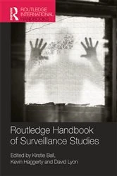 Book cover of Routledge Handbook of Surveillance Studies by Kirstie Ball
