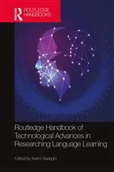 Book cover of Routledge Handbook of Technological Advances in Researching Language Learning by Karim Sadeghi