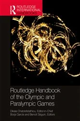 Book cover of Routledge Handbook of the Olympic and Paralympic Games by Dikaia Chatziefstathiou