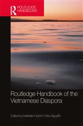 Book cover of Routledge Handbook of the Vietnamese Diaspora by Nathalie Huỳnh Châu Nguyễn