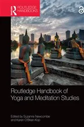 Book cover of Routledge Handbook of Yoga and Meditation Studies by Suzanne Newcombe