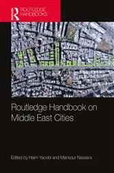 Book cover of Routledge Handbook on Middle East Cities by Haim Yacobi
