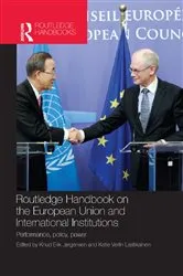 Book cover of Routledge Handbook on the European Union and International Institutions by Knud Erik Jørgensen
