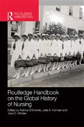Book cover of Routledge Handbook on the Global History of Nursing NIP by Patricia D'Antonio