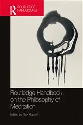 Book cover of Routledge Handbook on the Philosophy of Meditation by Rick Repetti
