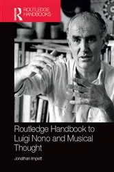 Book cover of Routledge Handbook to Luigi Nono and Musical Thought by Jonathan Impett