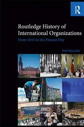 Book cover of Routledge History of International Organizations by Bob Reinalda