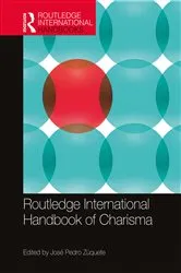 Book cover of Routledge International Handbook of Charisma by José Pedro Zúquete