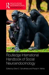 Book cover of Routledge International Handbook of Social Neuroendocrinology by Oliver C. Schultheiss