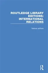 Book cover of Routledge Library Editions: International Relations by Various