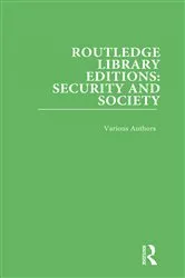 Book cover of Routledge Library Editions: Security and Society by Various