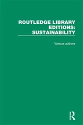 Book cover of Routledge Library Editions: Sustainability by Various Authors