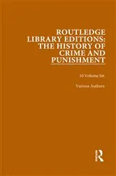 Book cover of Routledge Library Editions: The History of Crime and Punishment by Various