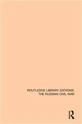 Book cover of Routledge Library Editions: The Russian Civil War by Various Authors