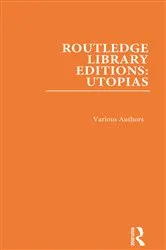 Book cover of Routledge Library Editions: Utopias by Various