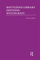 Book cover of Routledge Library Editions: Witchcraft by Various