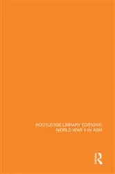Book cover of Routledge Library Editions: World War II in Asia by Timothy Hall