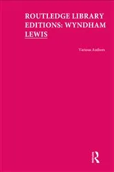 Book cover of Routledge Library Editions: Wyndham Lewis by Various Authors