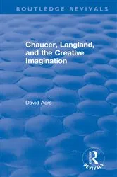Book cover of Routledge Revivals: Chaucer, Langland, and the Creative Imagination (1980) by David Aers