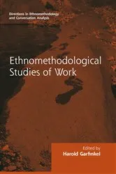 Book cover of Routledge Revivals: Ethnomethodological Studies of Work (1986) by Harold Garfinkel