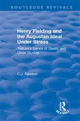 Book cover of Routledge Revivals: Henry Fielding and the Augustan Ideal Under Stress (1972) by Claude Rawson