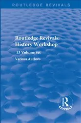 Book cover of Routledge Revivals: History Workshop Series by Various Authors