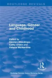 Book cover of Routledge Revivals: Language, Gender and Childhood (1985) by Carolyn Steedman