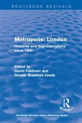 Book cover of Routledge Revivals: Metropolis London (1989) by David Feldman