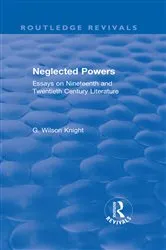 Book cover of Routledge Revivals: Neglected Powers (1971) by G. Wilson Knight