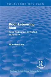 Book cover of Routledge Revivals: Poor Labouring Men (1985) by Alun Howkins