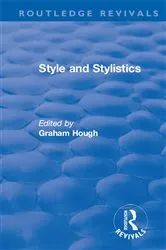 Book cover of Routledge Revivals: Style and Stylistics (1969) by Graham Hough