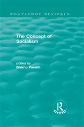 Book cover of Routledge Revivals: The Concept of Socialism (1975) by Bhikhu Parekh