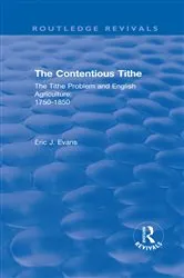 Book cover of Routledge Revivals: The Contentious Tithe (1976) by Eric J. Evans
