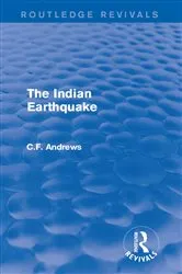 Book cover of Routledge Revivals: The Indian Earthquake (1935) by C.F. Andrews