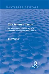Book cover of Routledge Revivals: The Islamic Jesus (1977) by Don Wismer