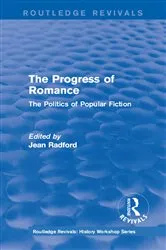 Book cover of Routledge Revivals: The Progress of Romance (1986) by Jean Radford