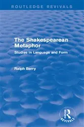 Book cover of Routledge Revivals: The Shakespearean Metaphor (1990) by Ralph Berry