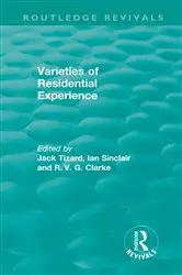 Book cover of Routledge Revivals: Varieties of Residential Experience (1975) by Jack Tizard