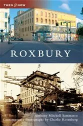 Book cover of Roxbury by Anthony Mitchell Sammarco