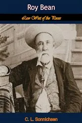 Book cover of Roy Bean by C. L. Sonnichsen