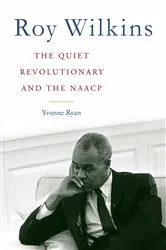 Book cover of Roy Wilkins by Yvonne Ryan
