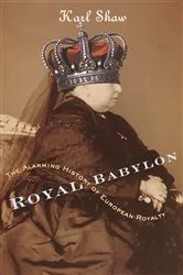 Book cover of Royal Babylon by Karl Shaw