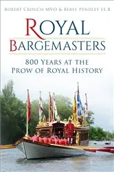 Book cover of Royal Bargemasters by Robert Crouch
