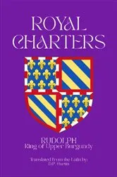 Book cover of Royal Charters by Rudolph King of Upper Burgundy