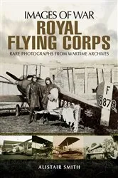 Book cover of Royal Flying Corps by Alistair Smith