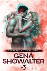 Book cover of Royal House of Shadows: Part 3 of 12 by Gena Showalter